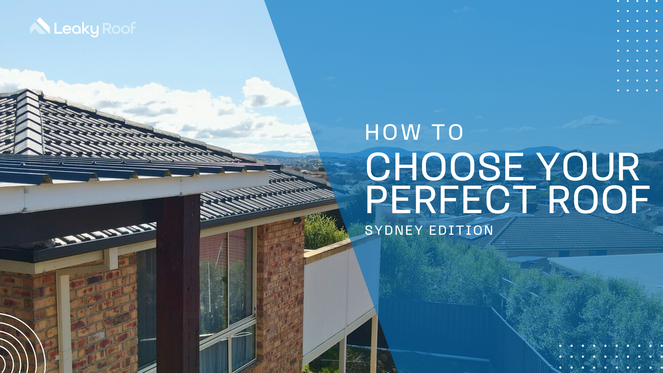 Choose the Perfect Roof for Your Sydney Home