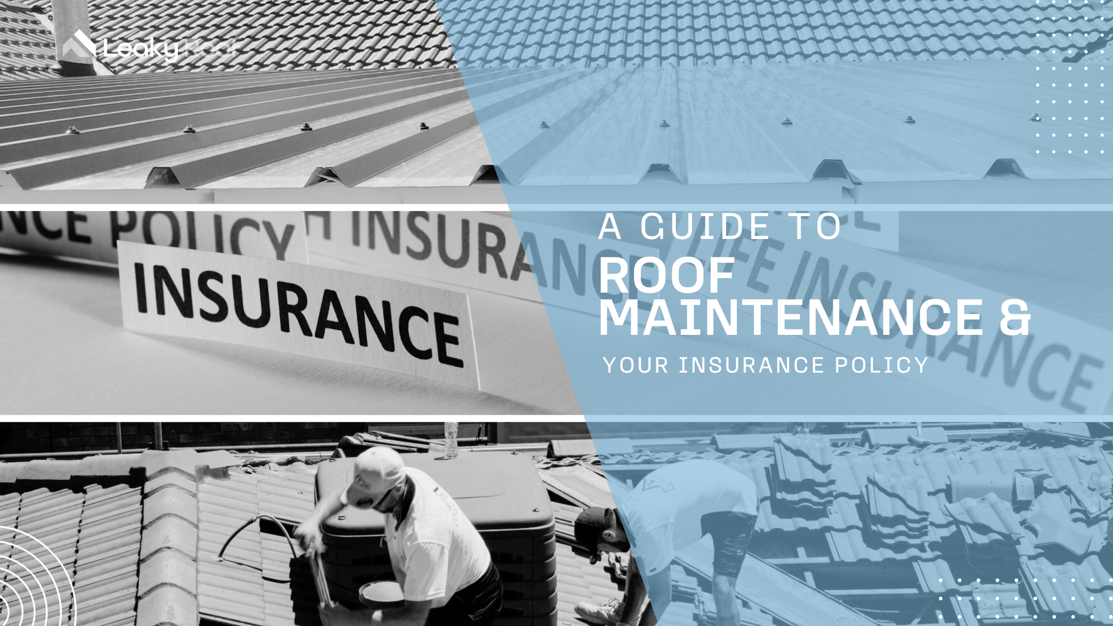  Roof Insurance and the Importance of Maintenance